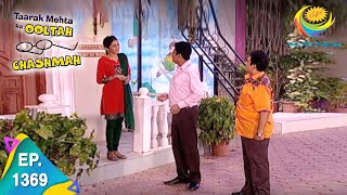 Taarak Mehta Ka Ooltah Chashmah  Episode 1369  Full Episode [upl. by Anhoj]