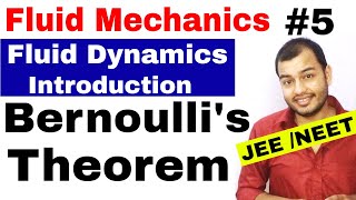 Fluids 05  Fluid Dynamics 1  Introduction  Bernoullis Theorem JEE MAINS  NEET [upl. by Wilhelmine]