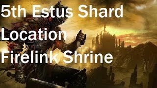 Dark Souls 3  5th Estus Shard Location  Firelink Shrine Bonfire [upl. by Gagne]