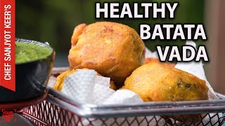 How to make healthy Batata Vada  Recipe by Chef Sanjyot Keer [upl. by Jennilee]