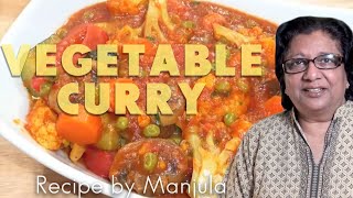 Vegetable Curry Recipe  Indian Vegetable Curry Recipe by Manjula [upl. by Aryn]