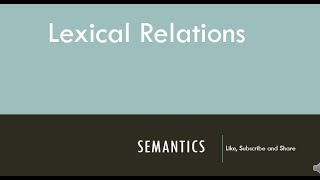 Lexical Relations Semantics [upl. by Rufina]