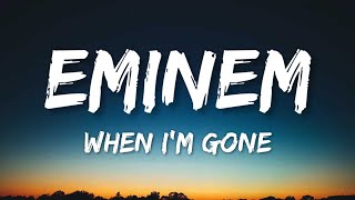 Eminem  When Im Gone Lyrics [upl. by Nwahsud]