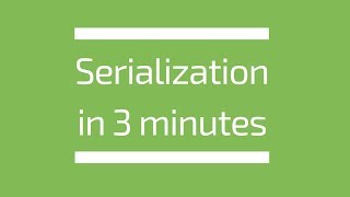 Serialization Explained in 3 minutes  Tech Primers [upl. by Bible9]