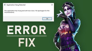 Fortnite  How To Fix “Application Hang Detected” Error [upl. by Samuel]