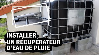 COMMENT INSTALLER UN RECUPERATEUR DEAU DE PLUIE [upl. by Anaizit]