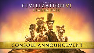 Civilization VI Leader Pass  Console Launch Trailer [upl. by English]