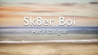 Avril Lavigne  Sk8er BoiLyrics [upl. by Roshelle]