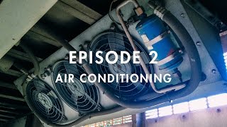 Episode 2  Air Conditioning [upl. by Clary]