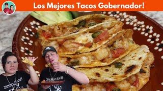 TACOS GOBERNADOR LOS MEJORES RECETA [upl. by Occir]