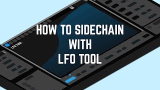 How to sidechain with LFOTool [upl. by Bertrando]