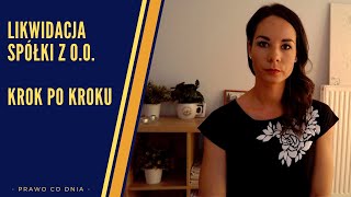 Likwidacja spółki z oo krok po kroku [upl. by Ledoux]