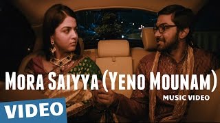 Mora Saiyya Yeno Mounam Video Song  Maalai Nerathu Mayakkam  Gitanjali Selvaraghavan  Amrit [upl. by Rekab265]