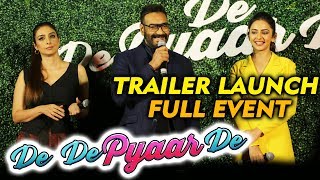 De De Pyaar De Trailer Launch  FULL VIDEO  Ajay Devgn Rakul Preet Singh Tabu [upl. by Eiramik]