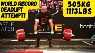 505KG  1113LBS  World Record DEADLIFT Attempt [upl. by Carroll]