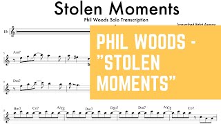 Phil Woods  quotStolen Momentsquot Alto Saxophone Solo Transcription [upl. by Mulry408]