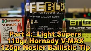 Hodgdon CFE BLK part 4 Light supersonics with the 110gr VMAX and 125gr Ballistic Tip [upl. by Palumbo666]