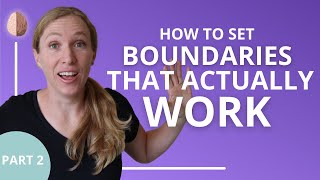 How to Set Boundaries That Actually Work Part 2 Relationship Skills 6 [upl. by Sregor]