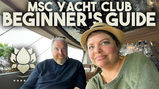 The Beginners Guide to MSC YACHT CLUB [upl. by Emiline537]