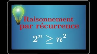 raisonnement par récurrence  démontrer que 2n ≥ n² pour n≥4  IMPORTANT  terminale S [upl. by Alleciram]