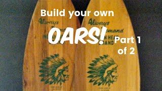 How to make your own oars  part 1 [upl. by Adnolohs333]