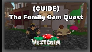 ROBLOX The Family Gem Quest Guide amp How to get the GEM in Vesteria Beta 1994 [upl. by Airlie]