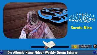 Dr Alhagie Kemo Ndour Weekly TafsirulQuran Suratu Nisa 25 from Ayah 43part 1 [upl. by Seiden808]