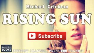 audiobook  RISING SUN by Michael Crichton [upl. by Carrick704]