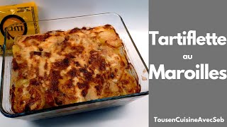 TARTIFLETTE au MAROILLES Tous en cuisine avec Seb [upl. by Jessamyn]