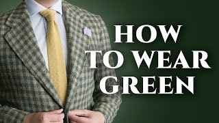 How To Wear Match amp Pair GREEN in Menswear  The Most Underrated Mens Clothing amp Accessories Color [upl. by Olegnalehcim]