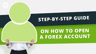 StepbyStep Guide on How to Open a Forex Account [upl. by Cynth267]