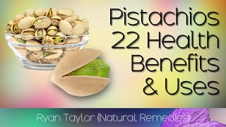 Pistachios Benefits and Uses [upl. by Aicilram]