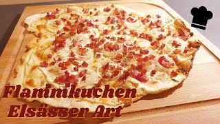 Flammkuchen Elsässer Art Originalrezept selber machen ganz einfach [upl. by Majka661]