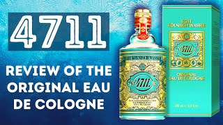 4711  REVIEW OF THE ORIGINAL EAU DE COLOGNE  TIMELESS FRAGRANCE REVIEW [upl. by Yelyah72]