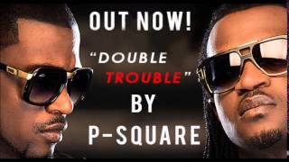 P Square releases new album ‘Double Trouble’ [upl. by Llenyaj]