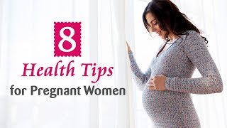 8 Essential Pregnancy Care Tips [upl. by Colvin]