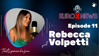 Euro X News Episode 11  Rebecca Volpetti [upl. by Namus421]