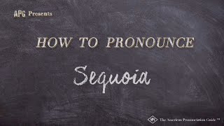 How to Pronounce Sequoia Real Life Examples [upl. by Forward]