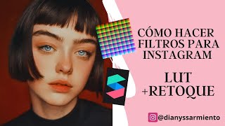 COMO HACER FILTROS PARA INSTAGRAM CON COLOR LUTRETOQUE Spark AR [upl. by Livvie690]