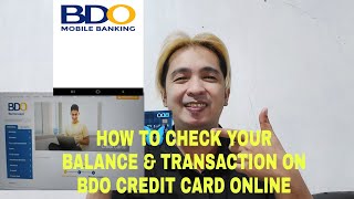 HOW TO CHECK  KNOW YOUR BALANCE amp TRANSACTION ON BDO CREDIT CARD ONLINE [upl. by Nicks562]