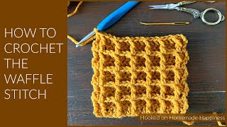 How to Crochet the Waffle Stitch [upl. by Eversole]