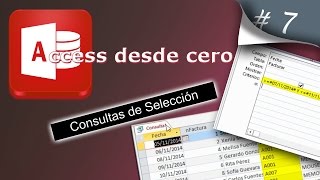 Consultas de Selección  Access desde cero 7 [upl. by Llednik879]