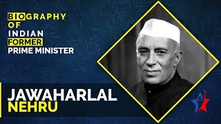 Jawaharlal Nehru Biography in English  Prime Minister of India [upl. by Mikihisa269]