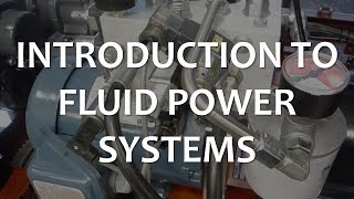 Introduction to Fluid Power Systems Full Lecture [upl. by Tabbitha]