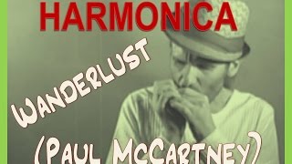 harmonica  wanderlust Paul McCartney [upl. by Proudman150]