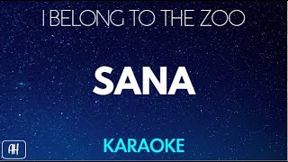 I Belong To The Zoo  Sana KaraokeAcoustic Instrumental [upl. by Howey526]