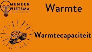 Natuurkunde uitleg Warmte 5 Warmtecapaciteit [upl. by Namyac]