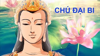 Chú Đại Bi – Bản đẹp  21 biến  Bản trì tụng chuẩn của TT Thích Trí Thoát [upl. by Ling369]