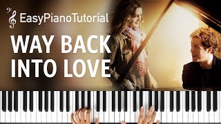 Way Back Into Love  Piano Tutorial  Free Sheet Music [upl. by Jemina]