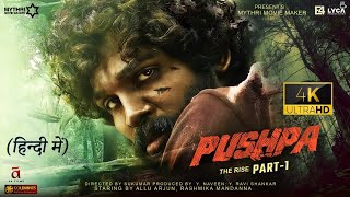 Pushpa Full Movie Hindi Dubbed HD Facts 4K  Allu Arjun  Rashmika Mandanna  Sukumar  Devi Prasad [upl. by Ecaroh]